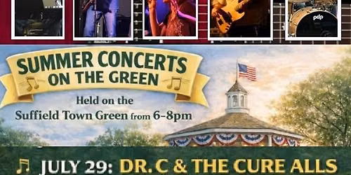 Suffield Summer Concert on the Green featuring Dr. C & The Cure Alls