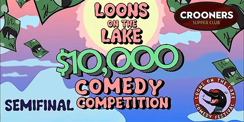 The $10,000 Comedy Competition: Semifinals