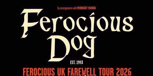Ferocious Dog - The Farewell Tour