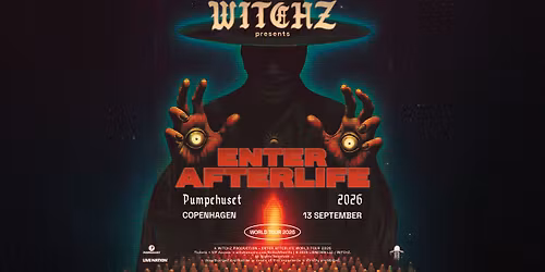 WITCHZ - ENTER AFTERLIFE World Tour 2026 \/\/ Pumpehuset \/\/ 13. September 2026