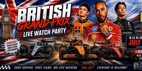 British Grand Prix LIVE watch Party