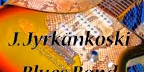 J. Jyrk\u00e4nkoski Jam Blues Band feat. Pepe Ahlqvist & Safka Pekkonen 10.1. \/\/ Telakka