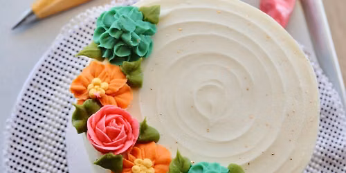 Intro to Cake Decorating + Buttercream Flowers Class (July 21)