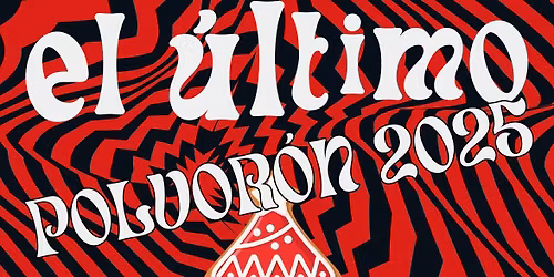 EL ULTIMO POLVORON 2025.