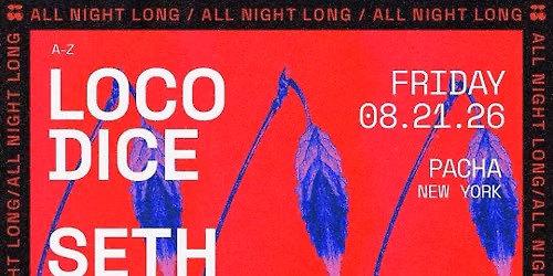 Loco Dice, Seth Troxler and Victor Calderone at Pacha New York — Pacha New York