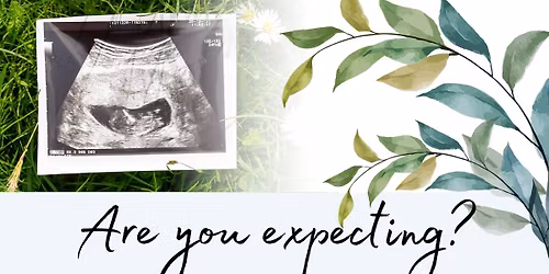 Are You Expecting? Childbirth Class