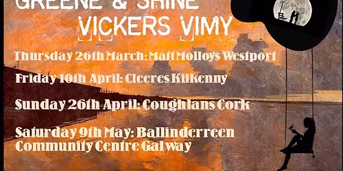 Greene & Shine\/Vickers Vimy live at Coughlans