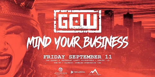 GCW Presents "Mind Your Business"