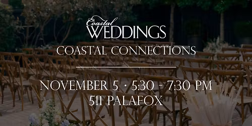 Coastal Connections: Networking for Wedding Vendors at 511 Palafox