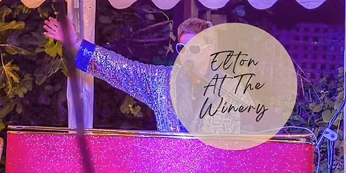 Elton At The Winery 2026