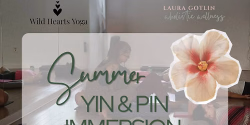 Summer Yin & Pin Immersion