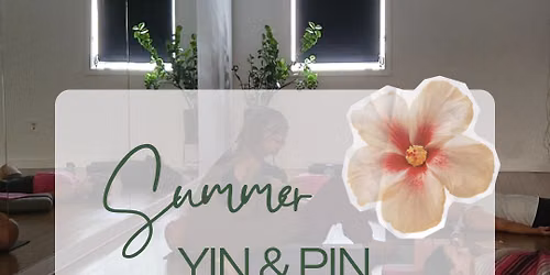 Summer Yin & Pin Immersion