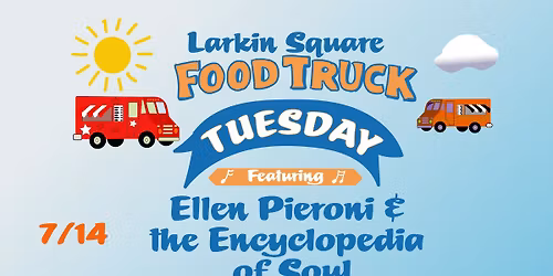 Food Truck Tuesday with Ellen Pieroni & the Encyclopedia of Soul