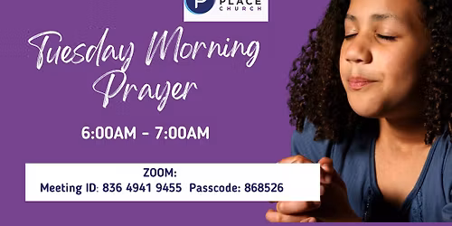 Tuesday Morning Prayer Service | Faith Place Church