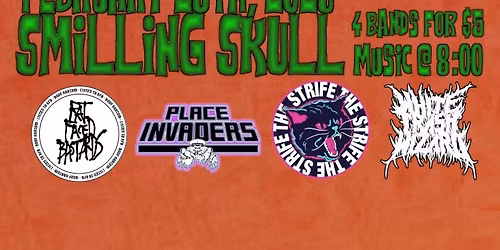 Rat Faced Bastards, Place Invaders, The Strife, and White Trash Wizard @ The Smiling Skull