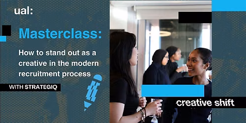 Creative Shift Masterclass: Stand out in the modern recruitment process