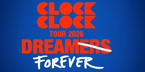 ClockClock \u2022 "Dream Forever" Tour 2026 \u2022 M\u00fcnchen