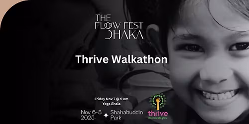 Thrive Walkathon - The Flow Fest Dhaka 2025