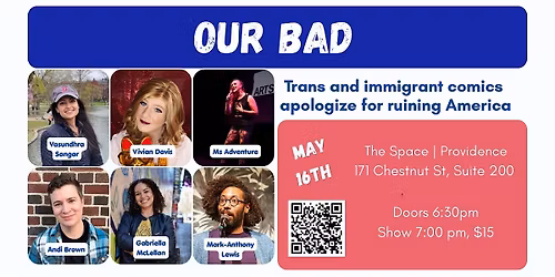 Our Bad: Trans and immigrant comics apologize for ruining America
