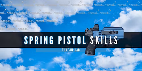 Spring Pistol Skills Tune-Up Lab