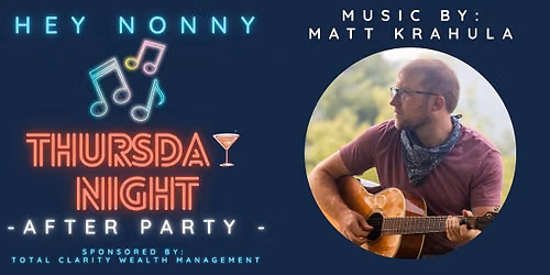 Thursday Night After Party with Matt Krahula