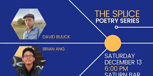 The Splice Poetry Series: David Buuck & Brian Ang