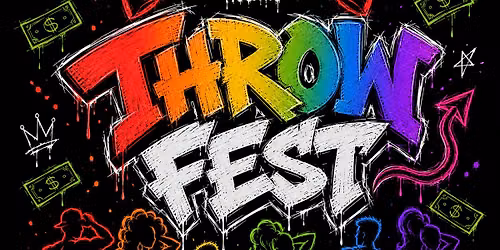 THROW FEST: DRAG BRUNCH\/ PRIDE MARKET\/ DAY PARTY