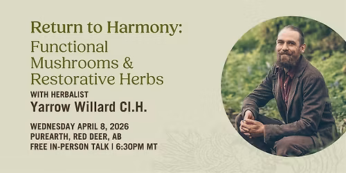 Return to Harmony: Functional Mushrooms & Restorative Herbs