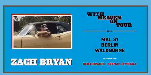 Zach Bryan | With Heaven On Tour - Berlin 2026