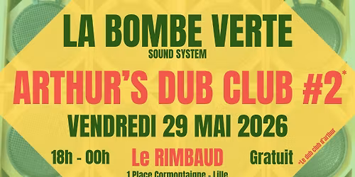 ARTHUR'S DUB CLUB #2 - LA BOMBE VERTE Sound System