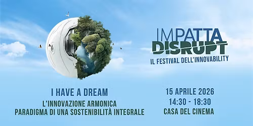 IMPATTA DISRUPT 2026 - I have a dream