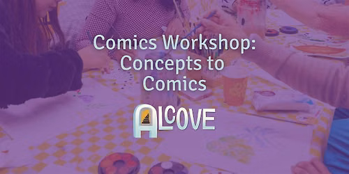 Comics Workshop: Concept to Comic