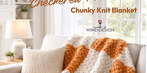 Chunky Blanket- Checkered Pattern Workshop