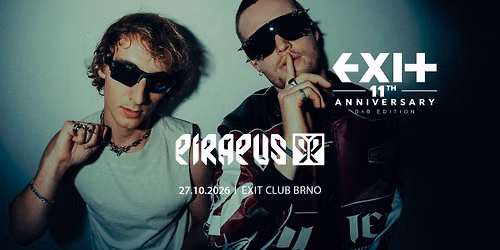 PIRAPUS [UK] | EXIT 11th Anniversary [DnB edition] \u2192 27.10.2026