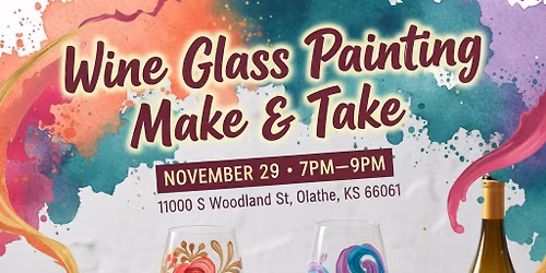 Wine Glass Painting Make & Take