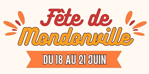 \ud83c\udf89 F\u00eate de Mondonville | 4 jours de folie \u2728