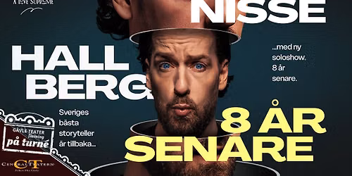 Nisse Hallberg - 8 \u00e5r senare