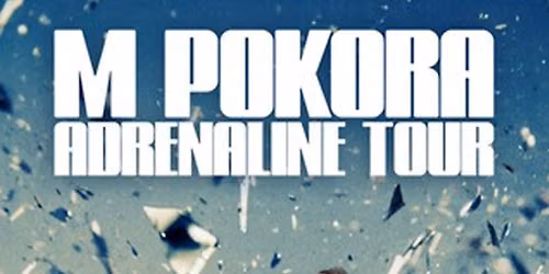 \u2022 M. POKORA