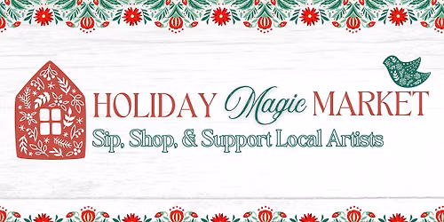 Holiday Magic Market at Haley Mansion