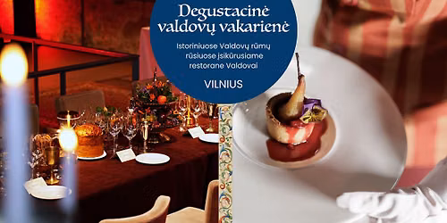 Degustacin\u0117 Valdov\u0173 vakarien\u0117 I Royal Tasting Dinner 