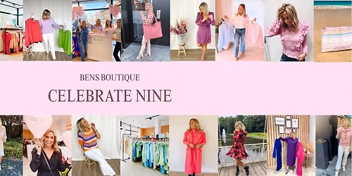 Let's Celebrate Nine! 9 JAAR-BENS BOUTIQUE
