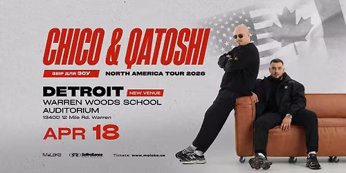 CHICO & QATOSHI | DETROIT
