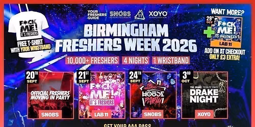 Birmingham Freshers Week 2026 - Official Your Freshers Guide - Includes Snobs, LAB11, XOYO &amp; More! - Free T-Shirt With Every Ticket \ud83d\udc55