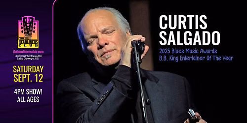 Curtis Salgado - 4pm all ages matinee concert - at The Headliners Club