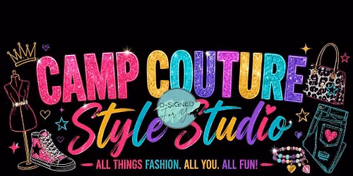 Camp Creative- Week Six- Style Studio