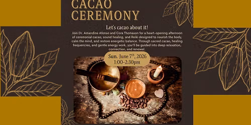 Cacao Ceremony: Let's Cacao About It