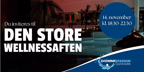 DEN STORE WELLNESSAFTEN \u2728\ud83d\udd6f\ufe0f