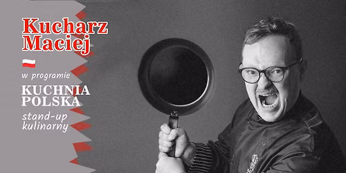 RZESZ\u00d3W | Kucharz Maciej | "Kuchnia Polska" - NOWY PROGRAM!