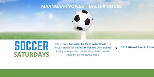Maangaar Voices x Baller House Presents: Soccer Saturdays! 
