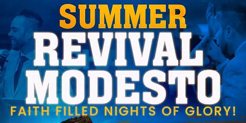 Summer Revival Modesto